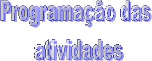 Programao das 
atividades