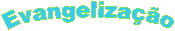 Evangeliza��o